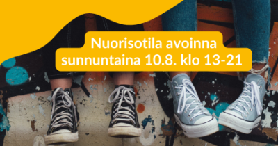 Kuvituskuva jossa lukee Nuorisotila avoinna sunnuntaina 10.8. klo 13-21