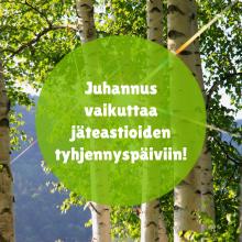 Juhannus vaikuttaa jäteastioiden tyhjennyspäiviin